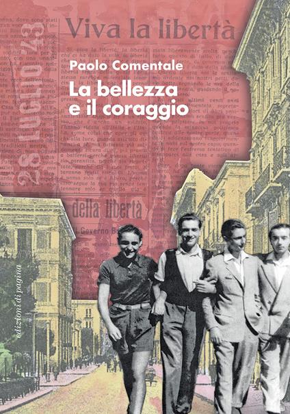 La bellezza e il coraggio - Paolo Comentale - copertina