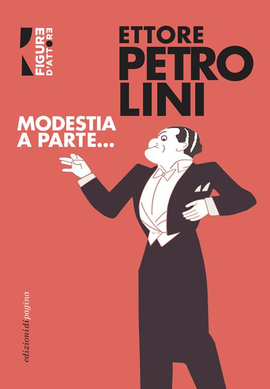 Modestia a parte... - Ettore Petrolini,Donatella Orecchia,Armando Petrini,Umberto Onorato - ebook