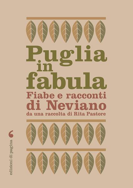 Puglia in fabula. Fiabe e racconti di Neviano da una raccolta di Rita Pastore - Pastore Rita - copertina