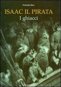 I ghiacci. Isaac il pirata - Christophe Blain - copertina