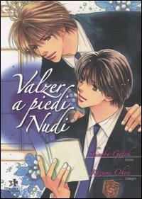 Valzer a piedi nudi - Shinobu Gotoh,Kazumi Ohya - copertina