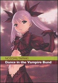 Dance in the Vampire Bund. Vol. 1 - Nozomu Tamaki - copertina
