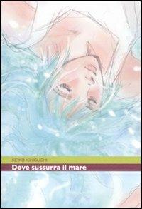 Dove sussurra il mare - Keiko Ichiguchi - copertina