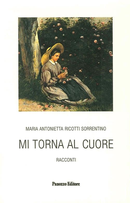 Mi torna al cuore - M. Antonietta Ricotti Sorrentino - copertina