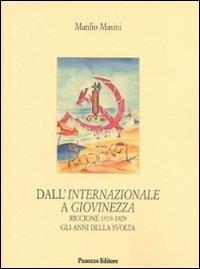 Dall'Internazionale a Giovinezza Riccione 1919-1929 gli anni della svolta - Manlio Masini - copertina