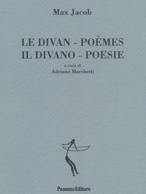 Le divan. Poèmes-Il divano. Poesie. Ediz. bilingue - Max Jacob - copertina