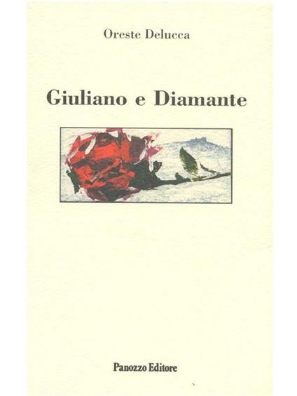 Giuliano e Diamante - Oreste Delucca - ebook