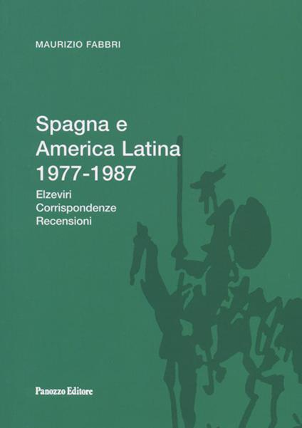 Spagna e America Latina 1977-1987. Elzeviri, corrispondenze, recensioni. Ediz. illustrata - Maurizio Fabbri - ebook