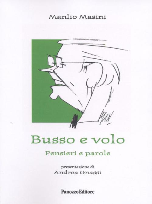 Busso e volo. Pensieri e parole - Manlio Masini - copertina