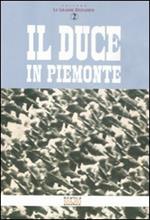 Il duce in Piemonte