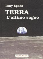 Terra. L'ultimo sogno