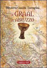 Image of Il Graal in Abruzzo. La Cerca archeo-antropologica