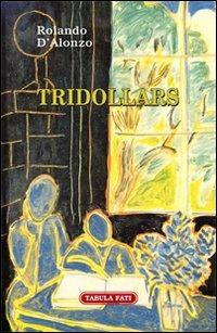 Tridollars - Rolando D'Alonzo - copertina