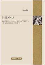 Melania. Biografia di una sopravvissuta al genocidio degli armeni