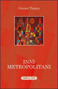 Inni metropolitani - Gianni Totaro - copertina