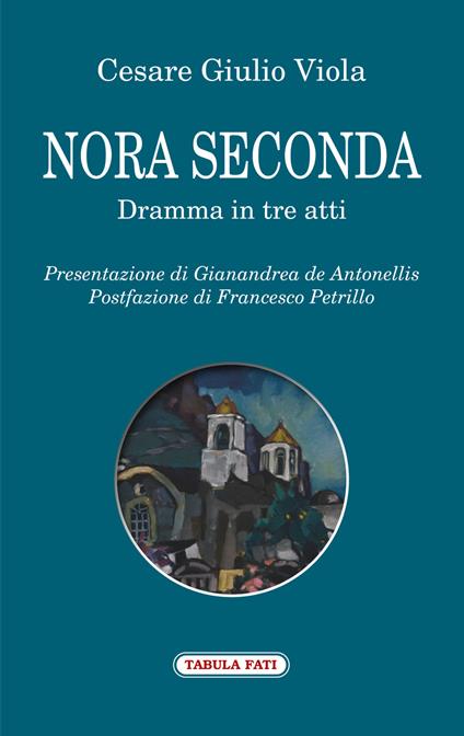 Nora II. Dramma in tre atti - Cesare Giulio Viola - copertina