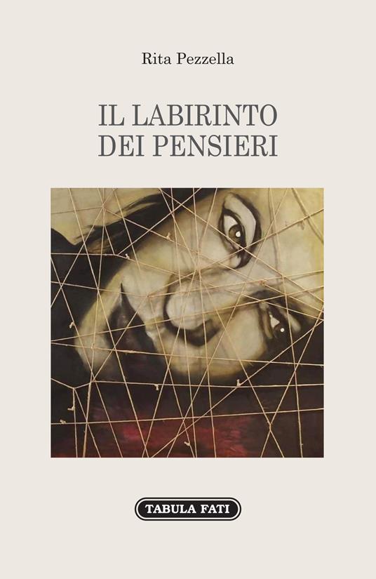 Il labirinto dei pensieri - Rita Pezzella - copertina