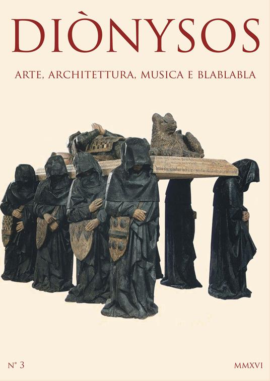 Diònysos. Arte, architettura, musica e blablabla (2017). Vol. 3 - copertina