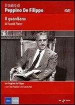 Il guardiano. Il teatro di Peppino de Filippo