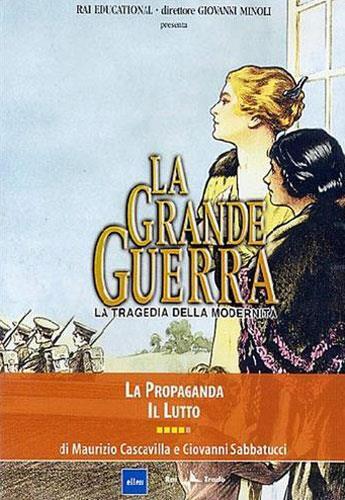 La Grande Guerra #04 - La Propaganda - 3