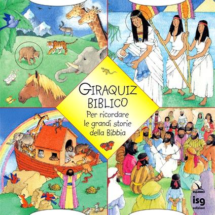 Giraquiz biblico. Per ricordare le grandi storie della Bibbia - Sally Ann Wright - copertina
