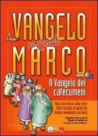 Vangelo secondo Marco. Il vangelo dei catecumeni - copertina