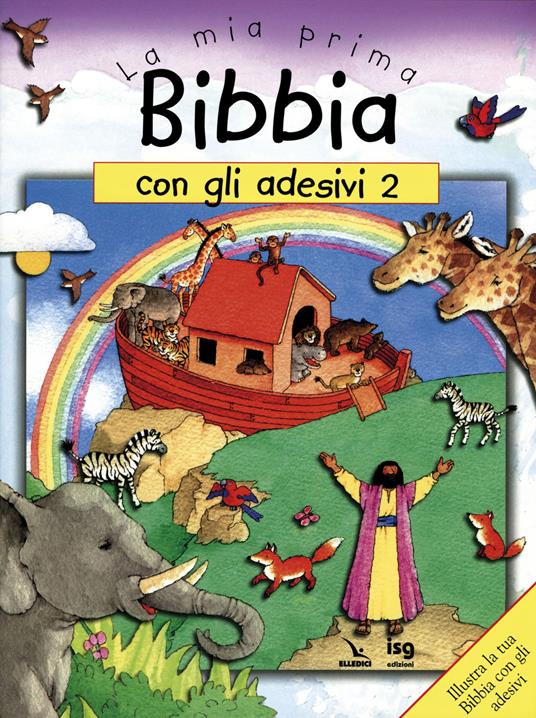 La mia prima Bibbia con gli adesivi. Ediz. illustrata. Vol. 2 - Sally Ann Wright - copertina