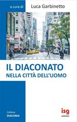 Il diaconato nella città dell'uomo