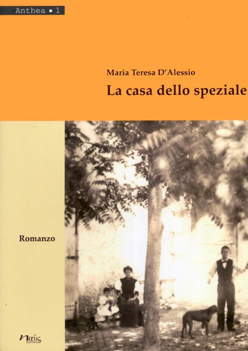 La casa dello speziale - Maria Teresa D'Alessio - copertina