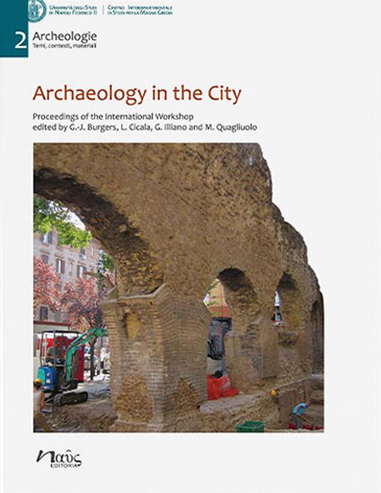 Archaeology in the city. Proceedings of the International Workshop, Amsterdam 16-17 October 2019 - copertina