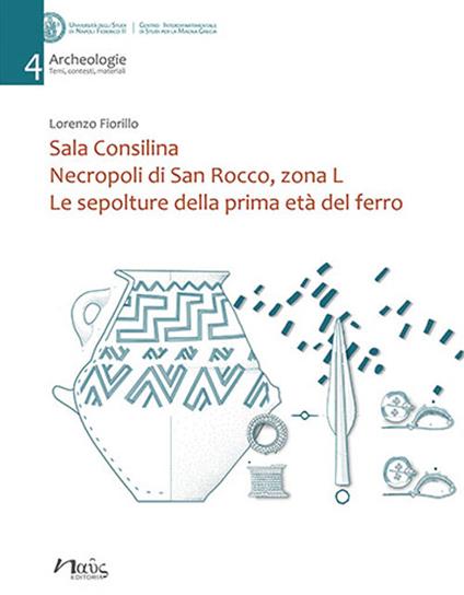 Sala Consilina. Necropoli di San Rocco, zona L. Le sepolture della prima età del ferro - Lorenzo Fiorillo - copertina