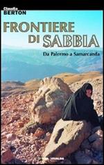 Frontiere di sabbia. Da Palermo a Samarcanda