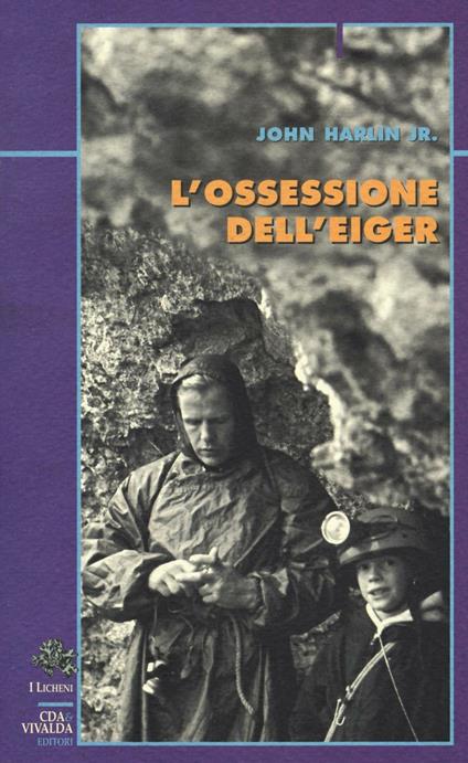 L'ossessione dell'Eiger - John jr. Harlin - copertina