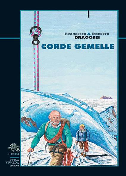 Corde gemelle - Francesco Dragosei,Roberto Dragosei - ebook