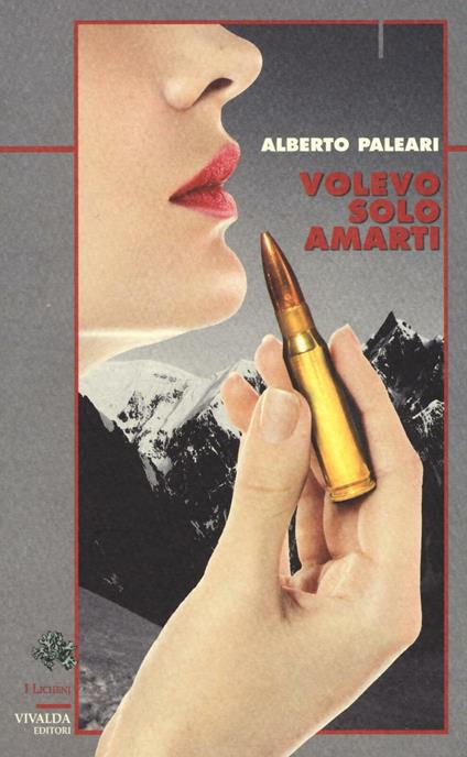 Volevo solo amarti - Alberto Paleari - copertina