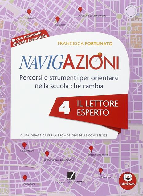  Navigazioni. Il lettore esperto. Per la 4ª classe elementare