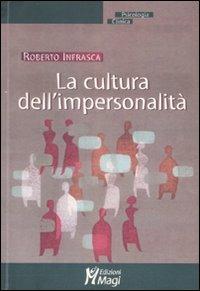 La cultura dell'impersonalità - Roberto Infrasca - copertina