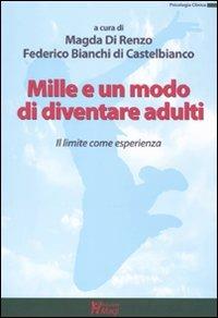 Mille e un modo di diventare adulti. Il limite come esperienza - copertina