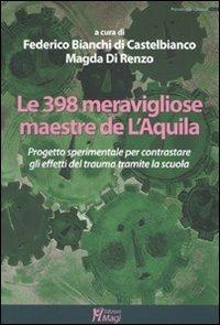 Le trecentonovantotto meravigliose maestre de L'Aquila. Progetto sperimentale per contrastare gli effetti del truma tramite la scuola - copertina