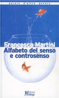 Alfabeto del senso e controsenso - Francesca Martini - copertina