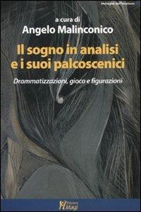 Il sogno in analisi e i suoi palcoscenici. Drammatizzazioni, gioco e figurazioni - copertina