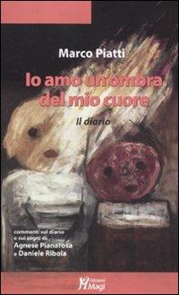 Io amo un'ombra del mio cuore - Marco Piatti - copertina