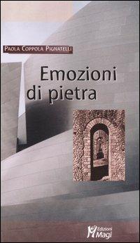 Emozioni di pietra - Paola Coppola Pignatelli - copertina