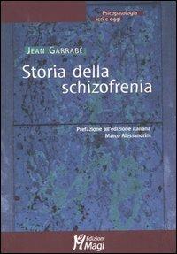 Storia della schizofrenia - Jean Garrabé - copertina