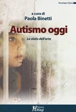 Autismo oggi. Lo stato dell'arte