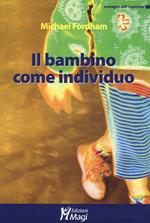 Il bambino come individuo