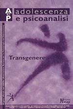 Adolescenza e psicoanalisi (2019). Vol. 1: Transgenere (maggio).