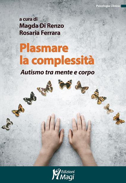 Plasmare la complessità. Autismo tra mente e corpo - copertina