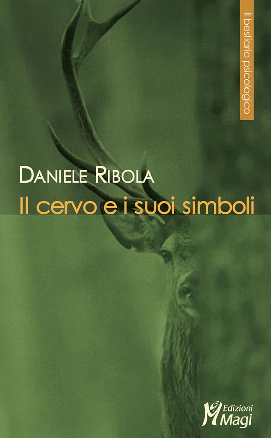 Il cervo e i suoi simboli - Daniele Ribola - copertina