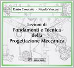 Lezioni di fondamenti e tecnica della progettazione meccanica